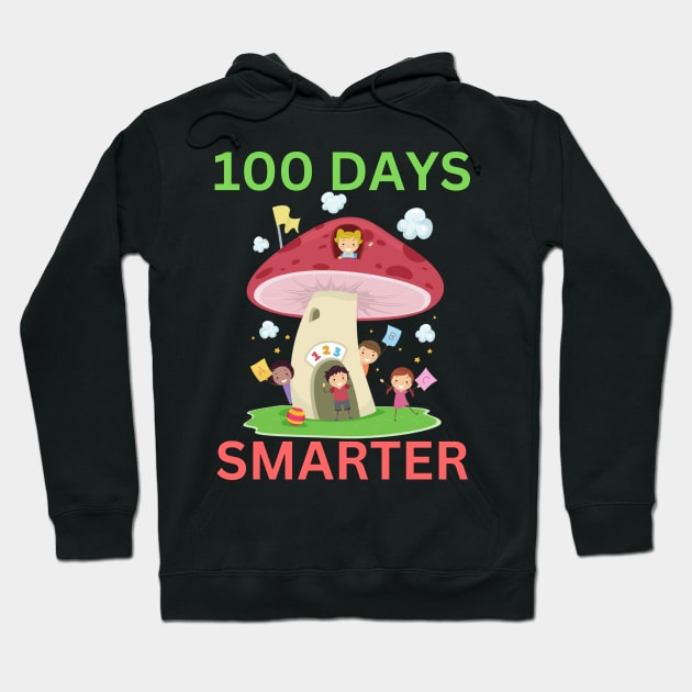 100 DAYS SMARTER Funny Colorful Mushroom Teacher Student School Party Design Hoodie by CoolFactorMerch